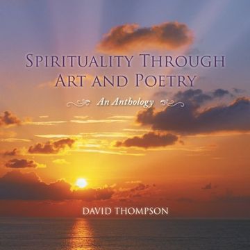 portada Spirituality Through Art and Poetry: An Anthology