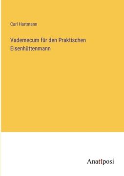 portada Vademecum für den Praktischen Eisenhüttenmann (in German)
