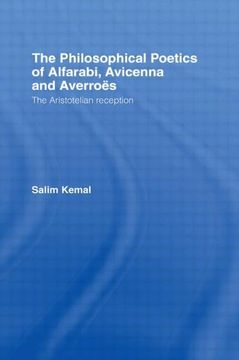 portada The Philosophical Poetics of Alfarabi, Avicenna and Averroes (Culture and Civilization in the Middle East) (en Inglés)
