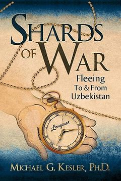 portada shards of war: fleeing to & from uzbekistan (en Inglés)