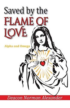 portada Saved by the Flame of Love: Alpha and Omega 