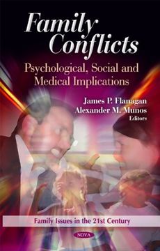 portada Family Conflicts: Psychological, Social and Medical Implications (Family Issues in the 21St Century: Psychology of Emotions, Motivations and Actions) (en Inglés)