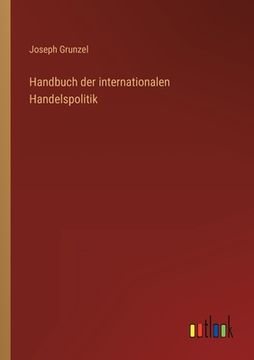 portada Handbuch der internationalen Handelspolitik (en Alemán)