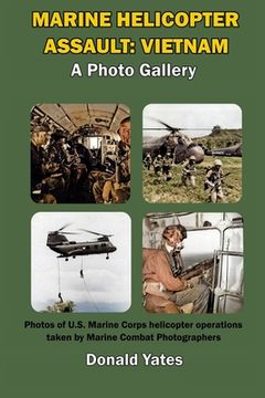 portada Marine Corps Helicopter Assault: Vietnam: A Photo Gallery (en Inglés)