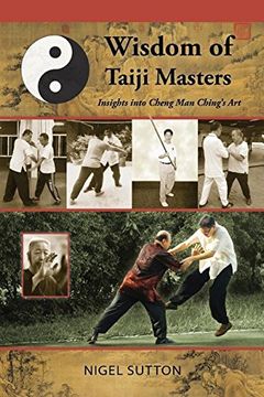 portada Wisdom of Taiji Masters: Insights Into Cheng Man Ching's Art (en Inglés)