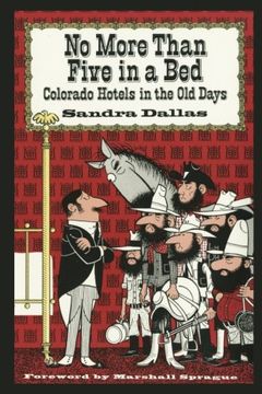 portada No More Than Five in a Bed: Colorado Hotels in the Old Days