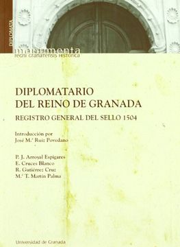 portada Diplomatario del Reino de Granada: Registro General del Sello 1504 (Monumenta Regnis Granatensis / Diplomata)