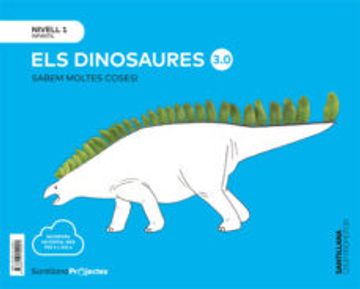 portada Els Dinosaures Nivell 1 Infantil 3 Anys Sabem Moltes Coses! 3 0 ed 2019 Catalan (in Catalá)