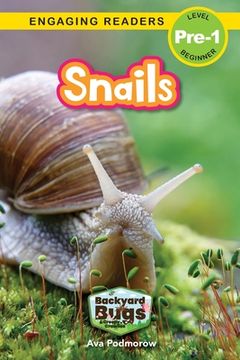 portada Snails: Backyard Bugs and Creepy-Crawlies (Engaging Readers, Level Pre-1)