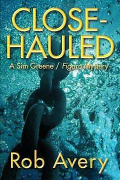 portada Close-Hauled: A Sim Greene Mystery: Volume 1 (Sim Greene Mysteries)