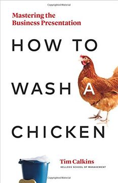 portada How to Wash a Chicken: Mastering the Business Presentation (en Inglés)