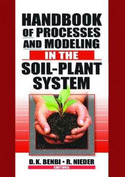 portada Handbook of Processes and Modeling in the Soil-Plant System (en Inglés)