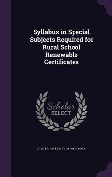 portada Syllabus in Special Subjects Required for Rural School Renewable Certificates (in English)