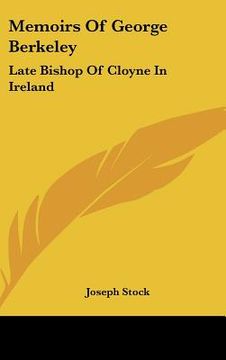 portada memoirs of george berkeley: late bishop of cloyne in ireland (en Inglés)