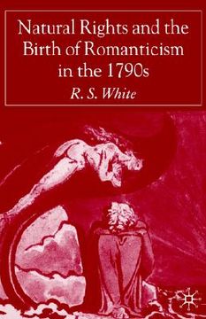 portada natural rights and the birth of romanticism in the 1790s (in English)