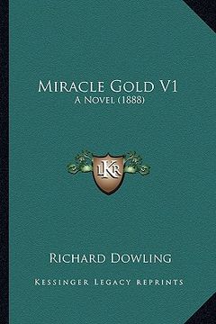 portada miracle gold v1: a novel (1888) (in English)