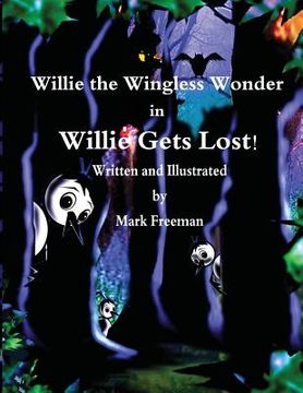 portada Willie the Wingless Wonder in Willie Gets Lost! (in English)