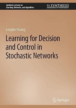 portada Learning for Decision and Control in Stochastic Networks (en Inglés)