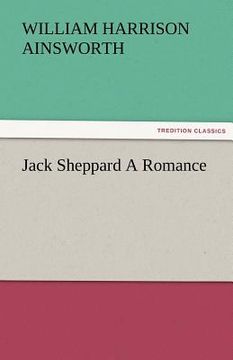 portada jack sheppard a romance (en Inglés)