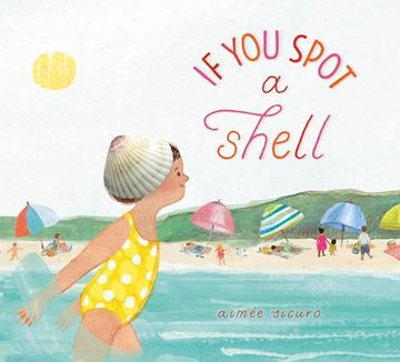 portada If you Spot a Shell (if you Find a Treasure Series) (en Inglés)