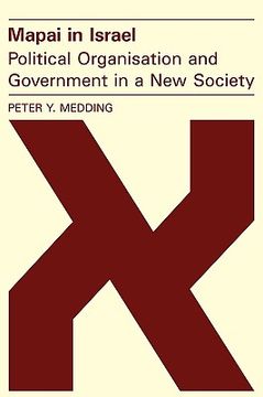portada Mapai in Israel: Political Organisation and Government in a new Society (en Inglés)