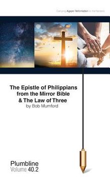 portada The Epistle of Philippians & The Law of Three (en Inglés)