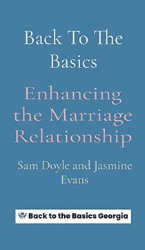 portada Back to the Basics: Enhancing the Marriage Relationship (en Inglés)