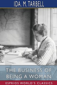 portada The Business of Being a Woman (Esprios Classics) (en Inglés)