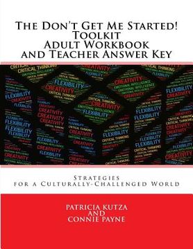 portada The Don't Get Me Started! Toolkit Adult Workbook and Teacher Answer Key: Strategies for a Culturally-Challenged World (in English)