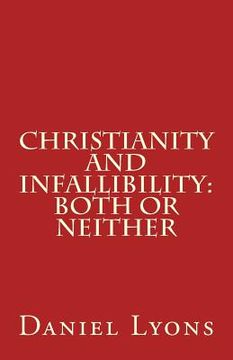 portada Christianity and Infallibility: Both or Neither