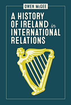 portada A History of Ireland in International Relations (en Inglés)