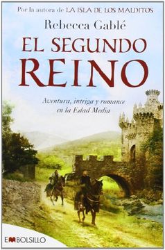 portada El Segundo Reino: Aventura, Intriga y Romance en la Edad Media. (Embolsillo) (in Spanish)