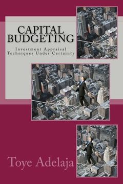 portada Capital Budgeting: Investment Appraisal Techniques Under Certainty (en Inglés)