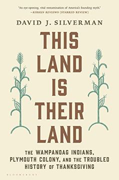 portada This Land is Their Land: The Wampanoag Indians, Plymouth Colony, and the Troubled History of Thanksgiving (en Inglés)
