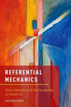 portada Referential Mechanics: Direct Reference and the Foundations of Semantics (in English)