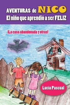 portada Aventuras De Nico: El Niño Que Aprendió A Se Feliz (spanish Edition)