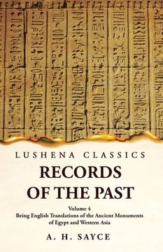 portada Records of the Past Being English Translations of the Ancient Monuments of Egypt and Western Asia Volume 4 (in English)