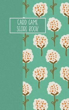 portada Card Game Score Book: For Tracking Your Favorite Games - Trees