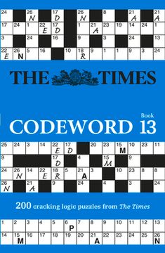portada The Times Codeword 13: 200 Cracking Logic Puzzles (The Times Puzzle Books) 