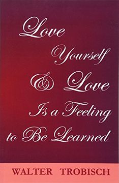 portada Love Yourself/Love is a Feeling to be Learned (en Inglés)