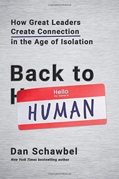 portada Back to Human: How Great Leaders Create Connection in the age of Isolation 