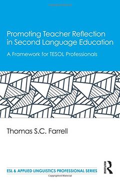 portada Promoting Teacher Reflection In Second Language Education: A Framework For Tesol Professionals (esl & Applied Linguistics Professional Series) (en Inglés)