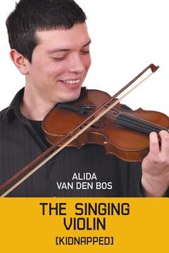 portada The Singing Violin: [Kidnapped] (in English)