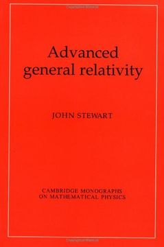 portada Advanced General Relativity Paperback (Cambridge Monographs on Mathematical Physics) (en Inglés)