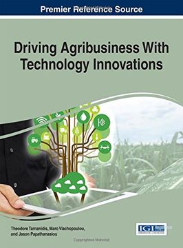 portada Driving Agribusiness With Technology Innovations (Advances in Business Strategy and Competitive Advantage)