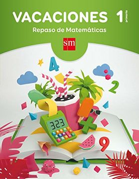 portada Vacaciones: Repaso De Matemáticas. 1 Educación Primaria (in Spanish)