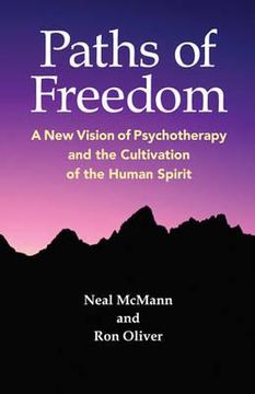 portada paths of freedom: a new vision of psychotherapy and the cultivation of the human spirit