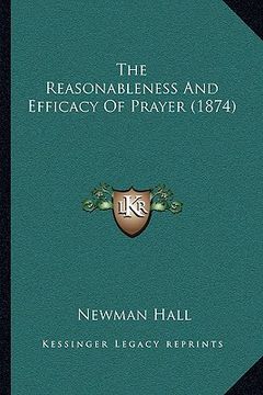 portada the reasonableness and efficacy of prayer (1874) (in English)