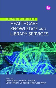 portada Introduction to Healthcare Knowledge and Library Services (en Inglés)