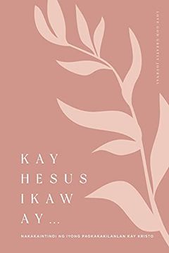 portada Kay Hesus Ikaw ay: Nakakaintindi ng Iyong Pagkakakilanlan kay Kristo 